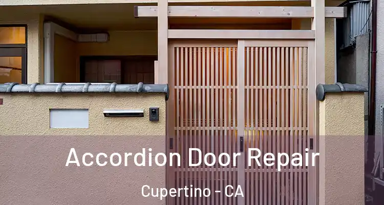  Accordion Door Repair Cupertino - CA