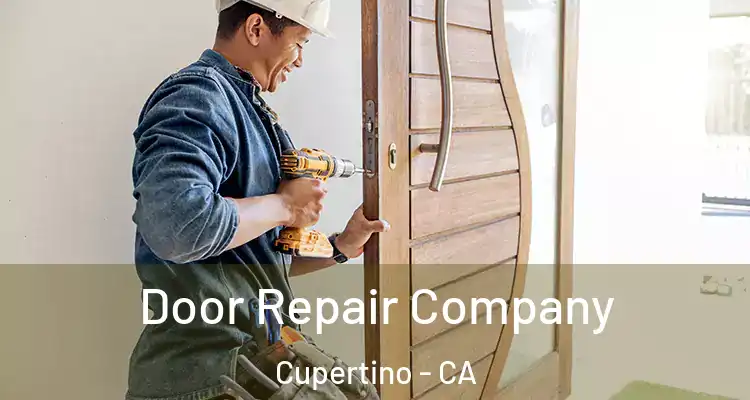  Door Repair Company Cupertino - CA
