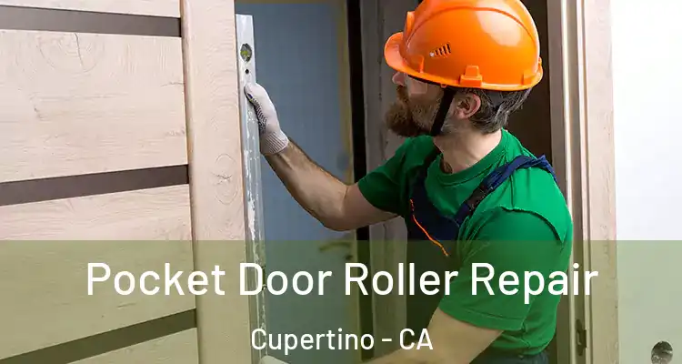  Pocket Door Roller Repair Cupertino - CA