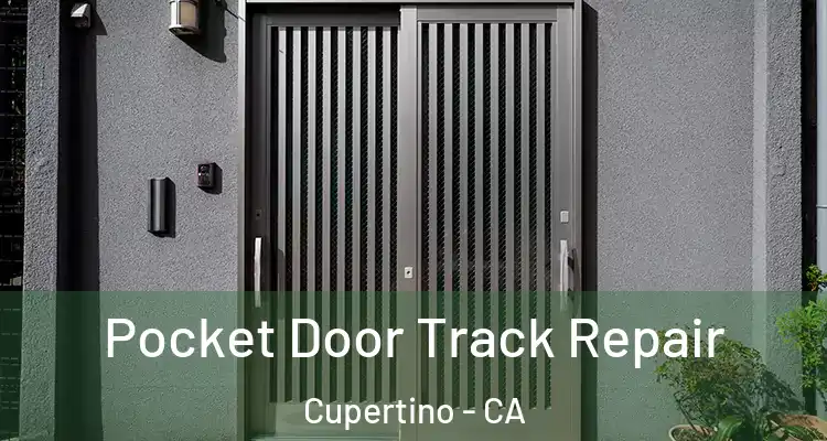  Pocket Door Track Repair Cupertino - CA