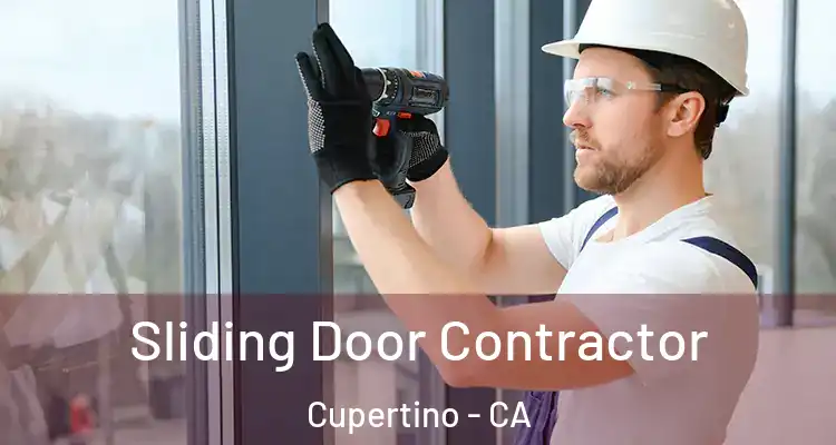  Sliding Door Contractor Cupertino - CA