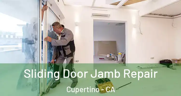  Sliding Door Jamb Repair Cupertino - CA