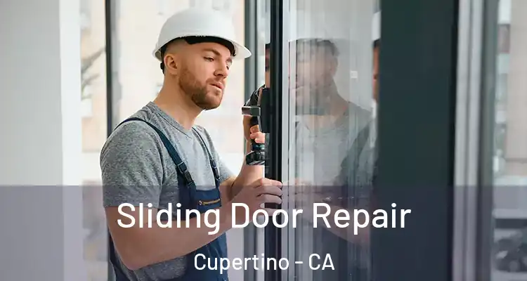  Sliding Door Repair Cupertino - CA